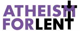 atheism for Lent graphic